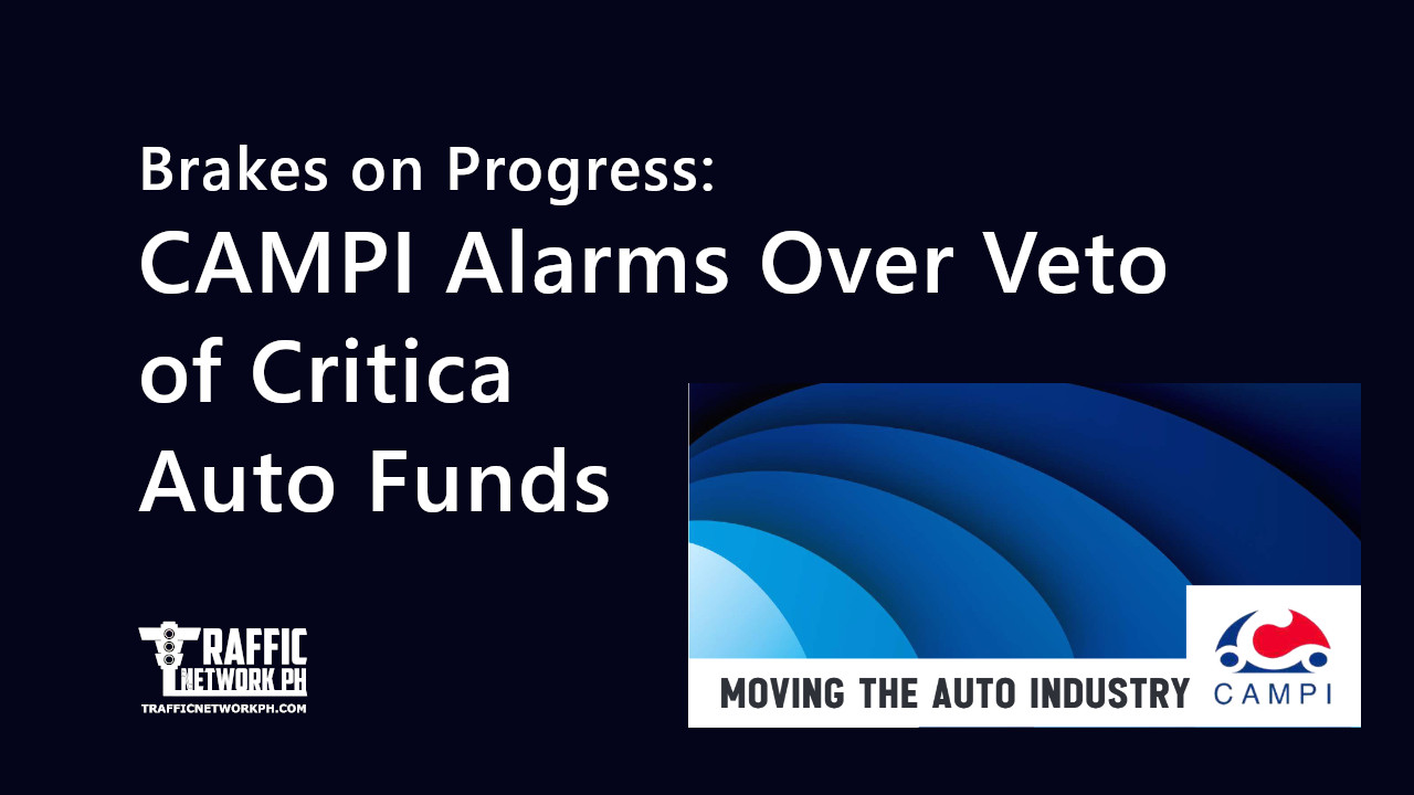 CAMPI Alarms Over Veto of Critical Auto Funds
